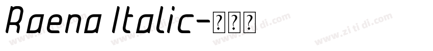 Raena Italic字体转换